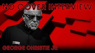 Exclusive No Cover Interview with George Christie former President of Hells Angels Motorcycle Club [upl. by Cowey]