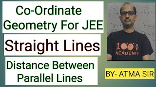 Coordinate for JEE quotDistance between two parallel lines quotJEE MATHS‎AtmaAcademy [upl. by Jaquenette]