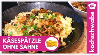 Käsespätzle selber machen  Das beste Rezept  OHNE Sahne [upl. by Ranita]