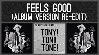 Tony Toni Toné  Feels Good Album Version ReEdit [upl. by Ordnazil]