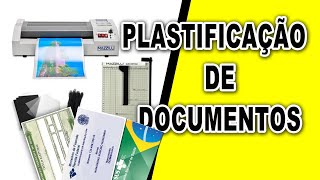 Como Fazer PlastifIcação De Documentos quais materiais e equipamentos usados [upl. by Fradin]