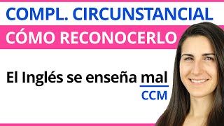 Complemento CIRCUNSTANCIAL 🟠 Qué es Tipos y Cómo reconocerlo [upl. by Nohtanoj]