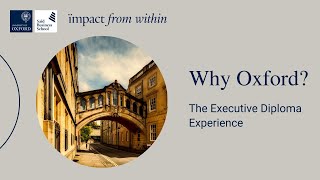 Why Oxford The Executive Diploma Experience [upl. by Orfield]