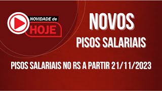 NOVOS PISOS SALARIAIS DO RS  conheça os novos pisos salariais a partir de 21112023 [upl. by Nadeen]