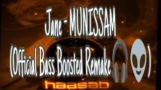 Jane Munissam Official Bass Bossted Remake [upl. by Pincus]