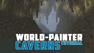 World Painter Cavern Tutorial [upl. by Llyrrad665]