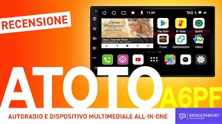 La mia prova ellATOTO A6PF un autoradio Android con CarPlay Wireless e Android Auto Wireless [upl. by Nylac777]