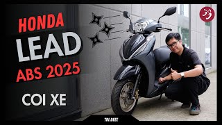 ĐI COI HONDA LEAD ABS 2025 ĐẦU XE HIỆN ĐẠI MÀU MỚI NAM TÍNH GIÁ TỪ 4046 TRIỆU  TRÍ ĐÊ MOTOVLOG [upl. by Malcom69]