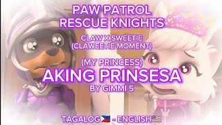 Aking Prinsesa My Princess By GIMME 5  🖤Claw x Sweetie💜 💘Claweetie Moment😍 Music Lyric Video🎵👸 [upl. by Joanne]