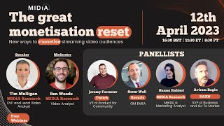 The great monetisation reset  MIDiA Video Webinar [upl. by Israel]