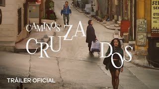 CAMINOS CRUZADOS  Tráiler oficial  Próximamente [upl. by Estella]