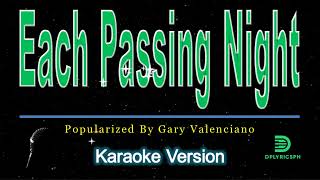 Gary Valenciano  Each Passing Night karaoke version [upl. by Ttimme56]