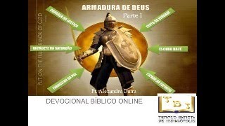 A Armadura de Deus Parte 1  Pr Alexandre Dutra [upl. by Kessel]