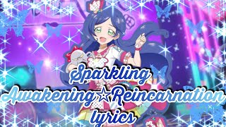 Kiratto pri chan Sparkling Awakening☆Reincarnation full lyrics [upl. by Pascal]