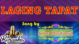 🎤 Laging Tapat  Jolina Magdangal  Karaoke [upl. by Eed338]