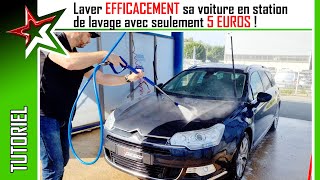 Laver EFFICACEMENT sa voiture en station de lavage avec seulement 5€ [upl. by Leumek]