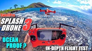 SwellPro Waterproof SPLASH DRONE 3 Review  Part 2 Flight Test  Ocean Proof [upl. by Barret]