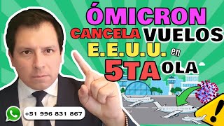 EEUU INGRESA A QUINTA OLA COVID19 ÓMICRON CANCELA MÁS DE 6000 VUELOS EN EL MUNDO ⚠️ [upl. by Kotz]