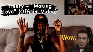 Treety  quotMaking Lovequot Official Video  FLORIDA REACTION VIDEO 😈🫣😩😍💥💥💥🤷🏾‍♂️😮‍💨🫣 [upl. by Rodger]