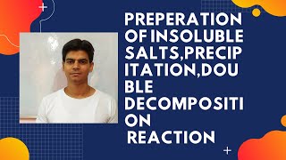 Preperation Of Insoluble SaltsPrecipitationDouble Decomposition Reaction 1 [upl. by Neile]