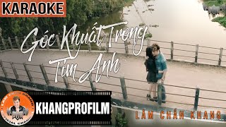 KARAOKE GÓC KHUẤT TRONG TIM ANH  BEAT GỐC  LÂM CHẤN KHANG [upl. by Nat]