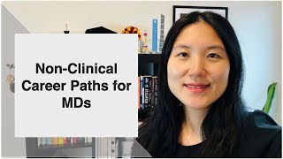 Non Clinical Career Paths for MDs [upl. by Asserac]