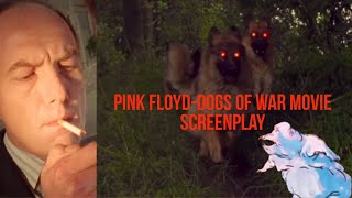 Pink FloydDogs Of War Movie Screen Play [upl. by Aili]