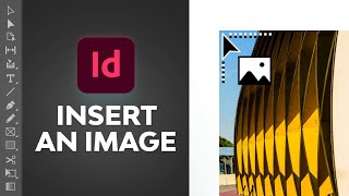 How to Insert an Image in InDesign [upl. by Eittol]