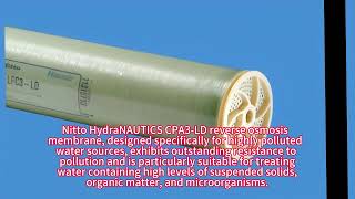 Nitto HydraNAUTICS CPA3 LD reverse osmosis [upl. by Atalya599]