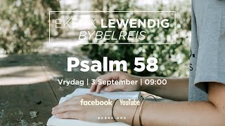 Bybelskool Psalm 58 3 Sept 2021 [upl. by Ylicic]