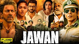 Jawan Full Movie HD  Shah Rukh Khan Nayanthara Vijay Sethupathi  Atlee  1080p HD Facts amp Review [upl. by Anieral464]