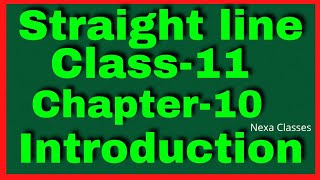 Introduction Chapter 10 Straight Lines Class 11 NCERT MATHS [upl. by Lehcir52]