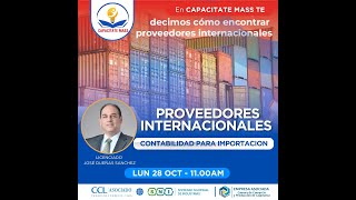 🔴CAPACITATE MASS  Curso  𝗚𝗘𝗦𝗧𝗜𝗢𝗡 𝗗𝗘 𝗜𝗠𝗣𝗢𝗥𝗧𝗔𝗖𝗜𝗢𝗡𝗘𝗦  PROVEEDORES INTERNACIONALES  CONTABILIZACION [upl. by Aikyn]