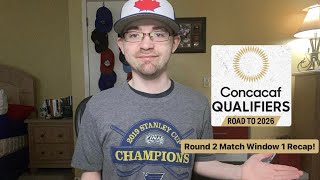 RSR6 2026 CONCACAF World Cup Qualifiers Round 2 Match Window 1 Recap [upl. by Draneb]