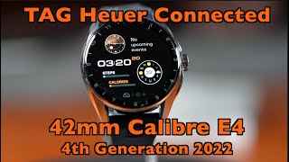 Tag Heuer Connected 42mm Calibre E4 Fourth Generation Initial Impression [upl. by Sapienza51]