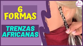 TRENZAS AFRICANAS CON EXTENSIONES  6 FORMAS FÁCILES DE HACERLAS  How To Box Braid [upl. by Alatea]