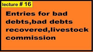 Entries for bad debtsbad debts recoveredlivestockcommission receivepaid chapter2 in hindi [upl. by Genia]