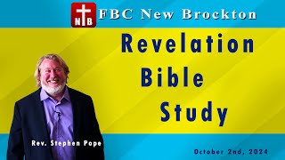 FBC New Brockton  Stephen Pope  Revelation Bible Study [upl. by Masha]