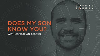 Does My Son Know You  Jonathan Tjarks [upl. by Sterling]