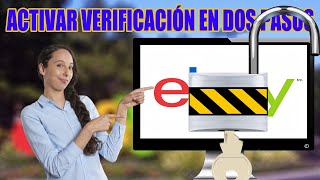 Cómo activar la verificación en dos pasos en eBay  🔐 Activar VERIFICACIÓN en DOS pasos 🔐 ☎️ [upl. by Yaresed]