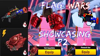 Flag Wars PART 2 Showcasing Yeti Gauntlets amp Firework Gun [upl. by Levitt]