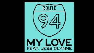 ROUTE 94 Feat JESS GLYNNE  My Love Acapella EDIT 128 BPM [upl. by Gene289]