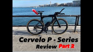 CERVELO P  SERIES REVIEW  PART 2 [upl. by Yvon]