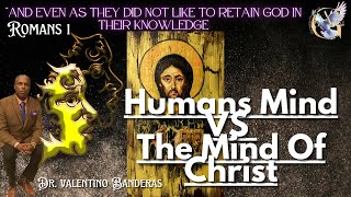 Humans Mind VS The Mind Of Christ [upl. by Alolomo]