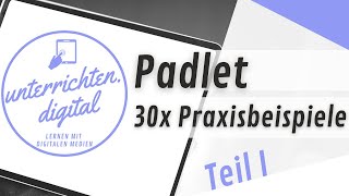 Padlet Tutorial  30 Praxisbeispiele für OnlineUnterricht  Teil I [upl. by Jereme]