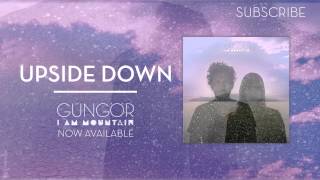 Upside Down  Gungor [upl. by Vernita]