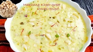 Makhane Ki Kheer Recipe In HindiUpwas Recipe Phool Makhane Ki Kheer  Chiraunji Makhane ki Kheer [upl. by Annoif]