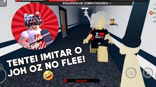 TENTEI IMITAR O JohOz EM UMA PARTIDA INTEIRA Desafios Dos Inscritos  Flee The Facility [upl. by Rufe]