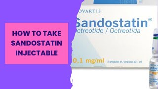 How to take Sandostatin Injectable [upl. by Noir]