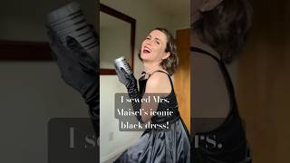 I Sewed Mrs Maisel’s Iconic Black Dress  shorts [upl. by Annas]